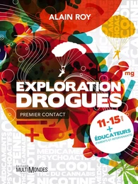 Exploration Drogues