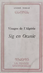 Visages de l'Algérie : Sig en Oranie