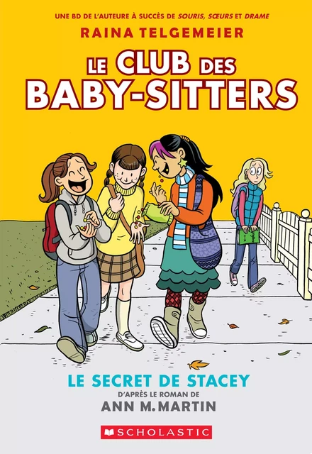 Le Club des Baby-Sitters : N° 2 - Le secret de Stacey - Ann M. Martin - Scholastic Canada Ltd