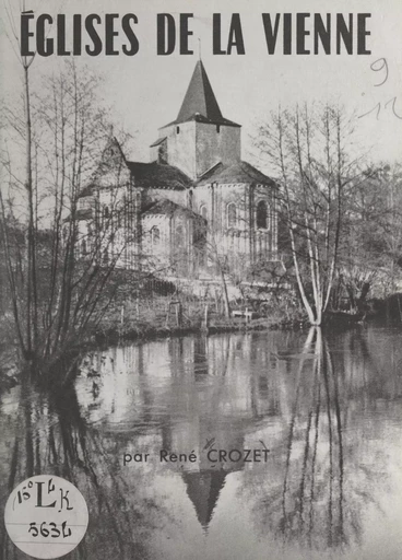 Églises de la Vienne - René Crozet - FeniXX réédition numérique