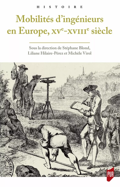 Mobilités d’ingénieurs en Europe, XVe-XVIIIe siècle -  - Presses universitaires de Rennes