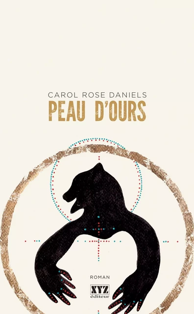 Peau d'ours - Carol Rose Daniels - Éditions XYZ