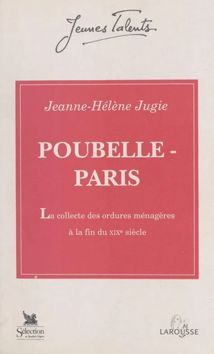 Poubelle - Paris (1883-1896) - Jeanne-Hélène Jugie - FeniXX réédition numérique