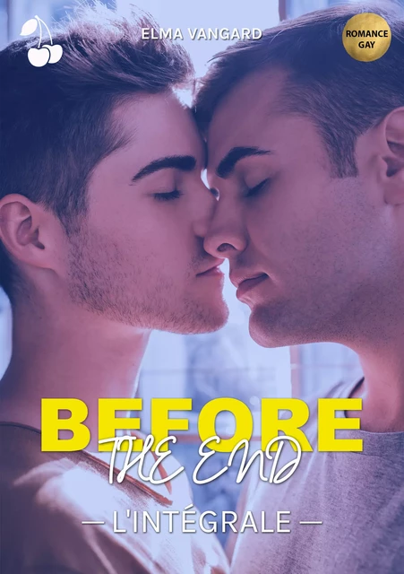 Before the end - L'intégrale - Elma Vangard - Cherry Publishing