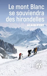 Le mont Blanc se souviendra des hirondelles