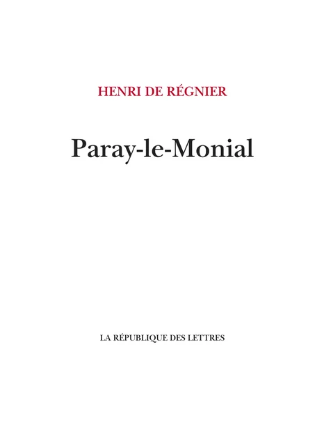 Paray-le-Monial - Henri de Régnier - République des Lettres