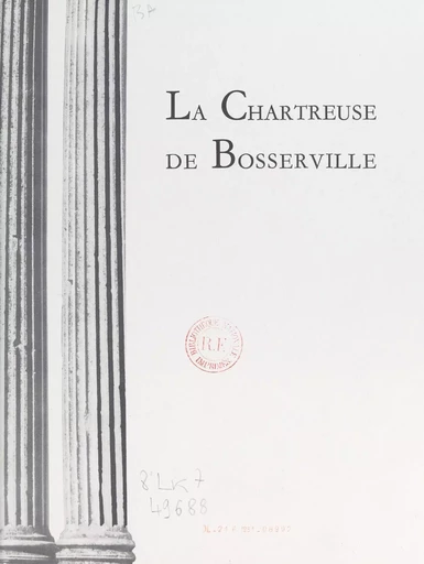 La chartreuse de Bosserville - Émile Hatton - FeniXX réédition numérique