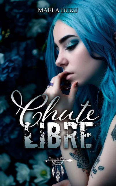 Chute libre - Maëla Duru - Plumes de Mimi éditions