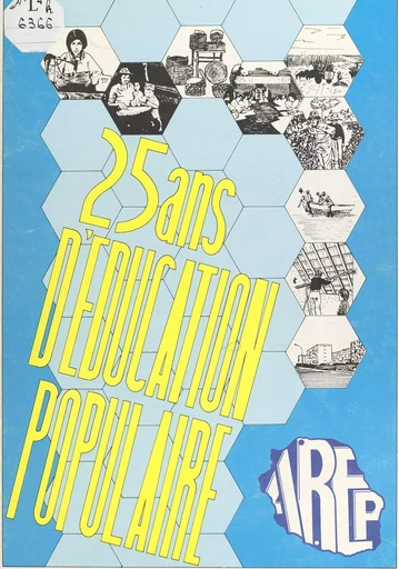 1962-1987 : 25 ans d'éducation populaire -  Association réunionnaise d'éducation populaire (AREP) - FeniXX réédition numérique