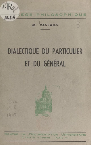 Dialectique du particulier et du général - Gérard Vassails - FeniXX réédition numérique