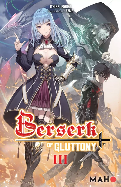 Berserk of Gluttony T03 - Light Novel - Ichika Isshiki - Mahô éditions