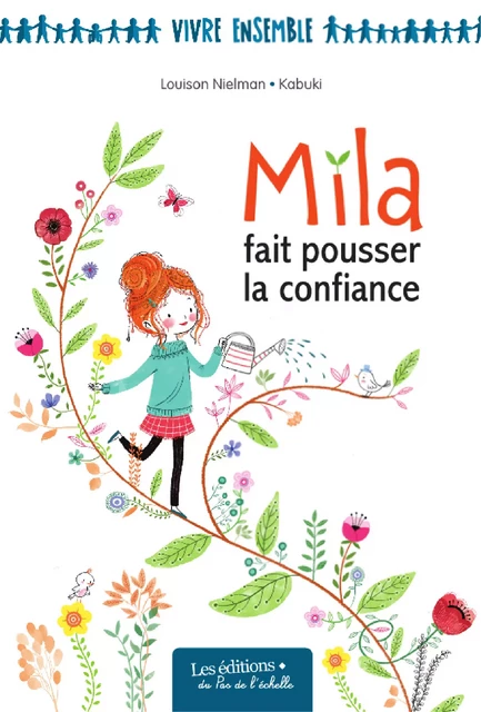 Mila fait pousser la confiance - Mélanie Josquin, Alexandra Perrin - PEMF