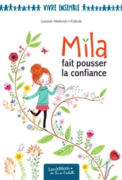 Mila fait pousser la confiance