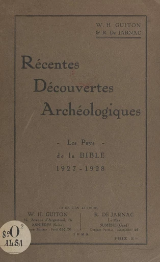 Récentes découvertes archéologiques - R. de Jarnac, William-Henri Guiton - FeniXX réédition numérique