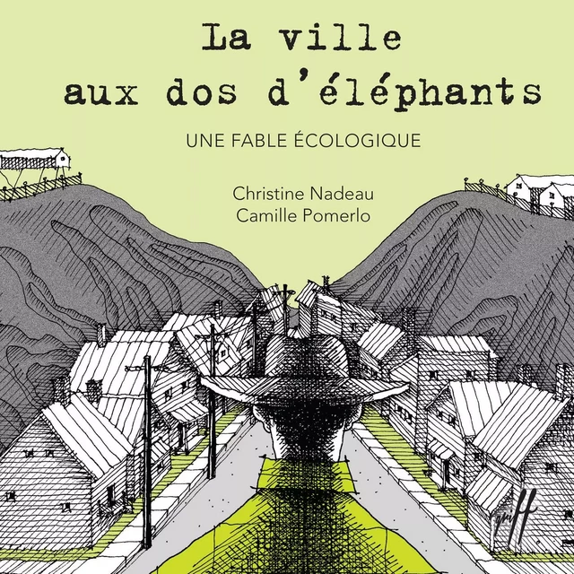 La ville aux dos d'éléphants - Christine Nadeau - Éditions de l'Isatis