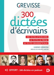 Grevisse : 300 dictées d’écrivains