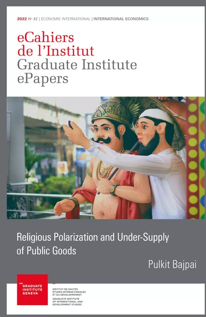 Religious Polarization and Under-Supply of Public Goods - Pulkit Bajpai - Graduate Institute Publications