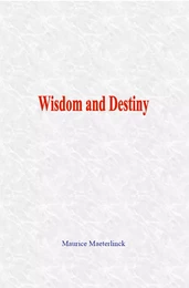 Wisdom and Destiny