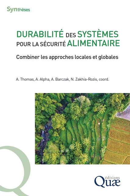 Durabilité des systèmes pour la sécurité alimentaire - Alban Thomas, Arlène Alpha, Aleksandra Barczak, Nadine Zakhia-Rozis - Quae