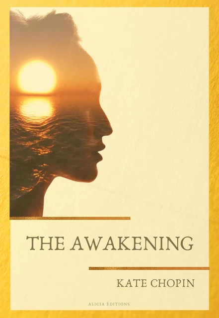 The Awakening - Kate Chopin - Alicia Éditions