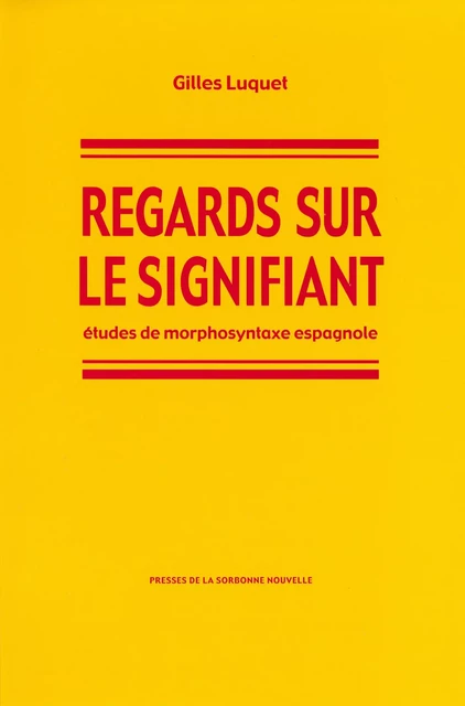 Regards sur le signifiant - Gilles Luquet - Presses Sorbonne Nouvelle via OpenEdition