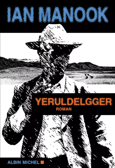 Yeruldelgger - Ian Manook - Albin Michel