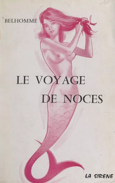 Le voyage de noces -  Belhomme - FeniXX réédition numérique