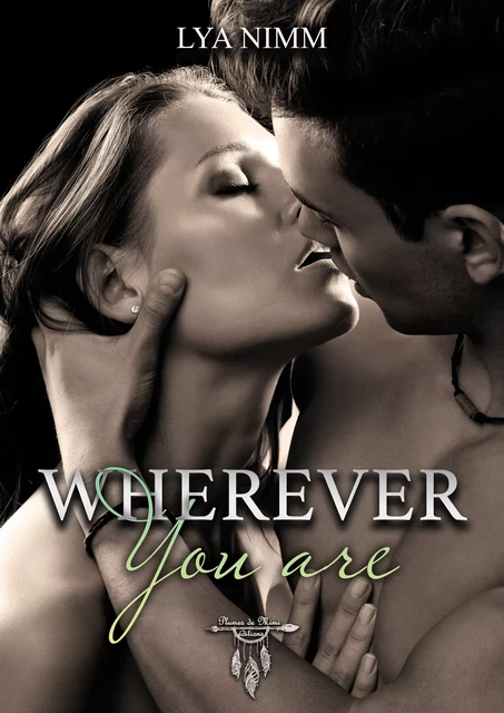 Wherever you are - Lya Nimm - Plumes de Mimi éditions