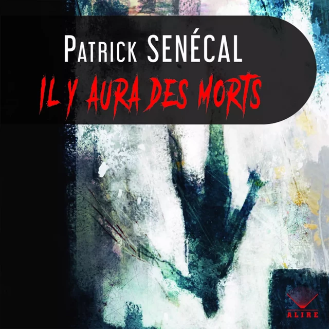 Il y aura des morts - Patrick Senécal - Kampus Média