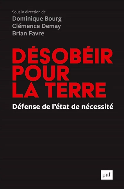 Désobéir pour la Terre - Dominique Bourg, Clémence Demay, Brian Favre - Humensis