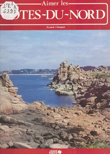 Aimer les Côtes-du-Nord - Franck Choquet - FeniXX réédition numérique