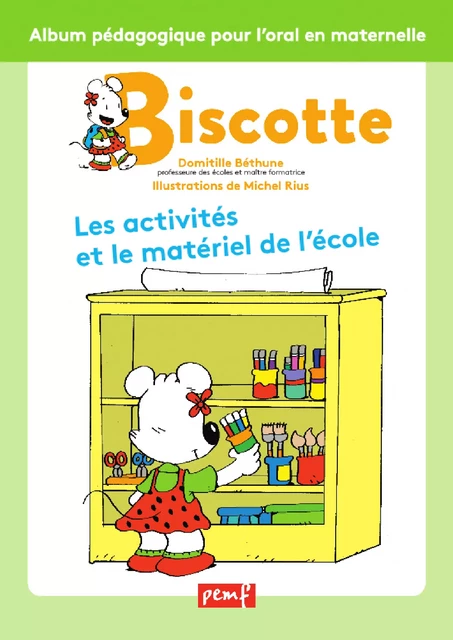 Biscotte, les activités et le matériel de l'école - Domitille Bethune, Michel Rius - PEMF