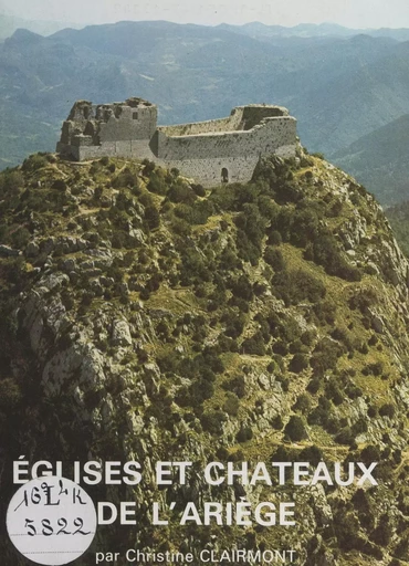 Églises et châteaux de l'Ariège - Christine Clairmont - FeniXX réédition numérique