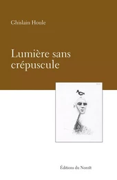 Lumière sans crépuscule