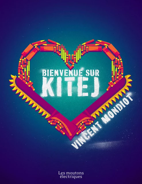 Bienvenue sur Kitej - Vincent Mondiot - Les Moutons Électriques