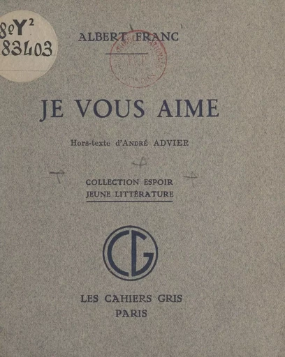 Je vous aime - André Advier, Albert Franc - FeniXX réédition numérique