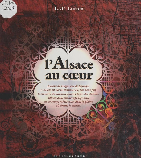 L'Alsace au cœur - Léon-Pierre Lutten - FeniXX réédition numérique