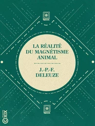 La Réalité du magnétisme animal