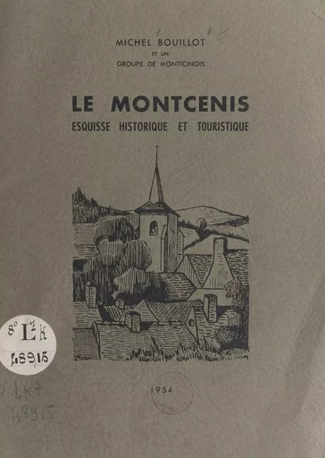 Le Montcenis - Michel Bouillot - FeniXX réédition numérique