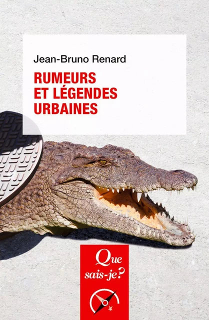 Rumeurs et légendes urbaines - Jean-Bruno Renard - Humensis