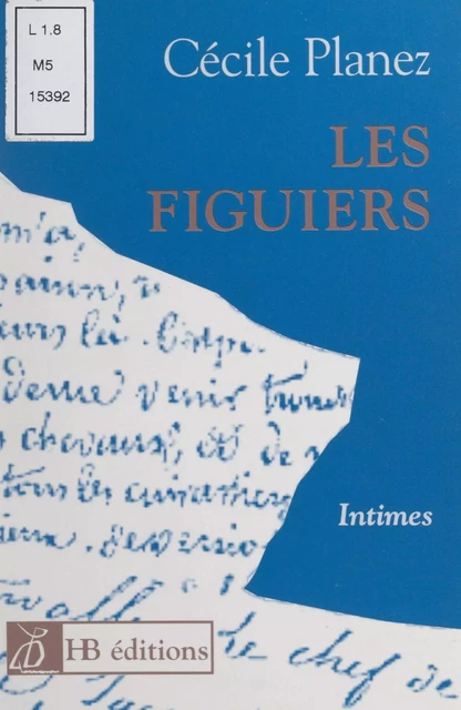 Les figuiers - Cécile Planez - FeniXX réédition numérique