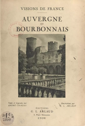 Auvergne et Bourbonnais - André Chagny - FeniXX rédition numérique