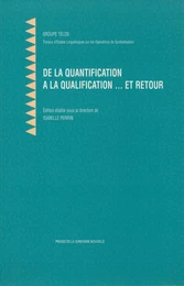 De la quantification à la qualification... et retour