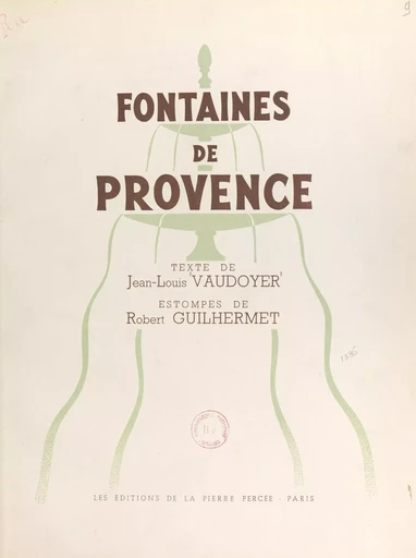 Fontaines de Provence - Jean-Louis Vaudoyer - FeniXX rédition numérique