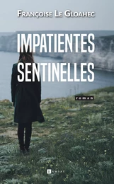 Impatientes sentinelles