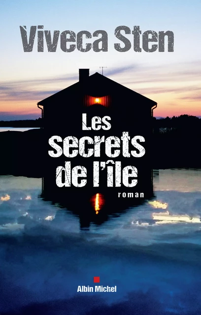 Les Secrets de l'île - Viveca Sten - Albin Michel