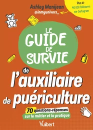 Le guide de survie de l'auxiliaire de puériculture