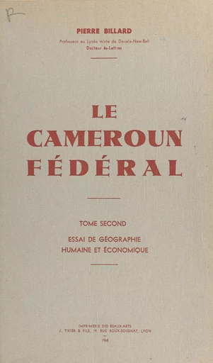 Le Cameroun fédéral (2) - Pierre Billard - FeniXX rédition numérique