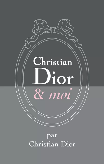 Christian Dior et moi - Christian Dior - Vuibert