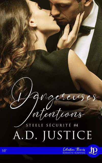 Dangereuses intentions - A.D. Justice - Juno Publishing